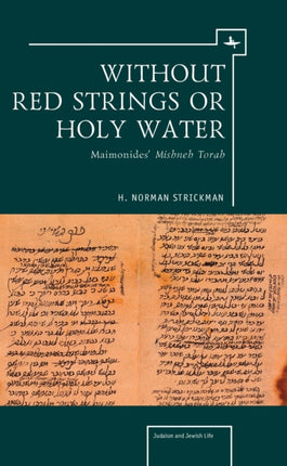 Without Red Strings or Holy Water: Maimonides’