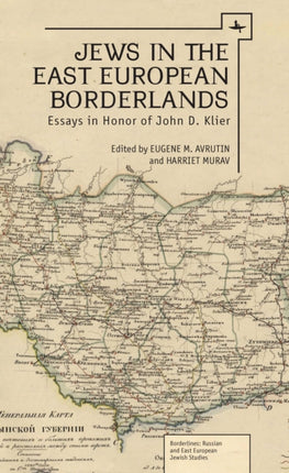 Jews in the East European Borderlands: A