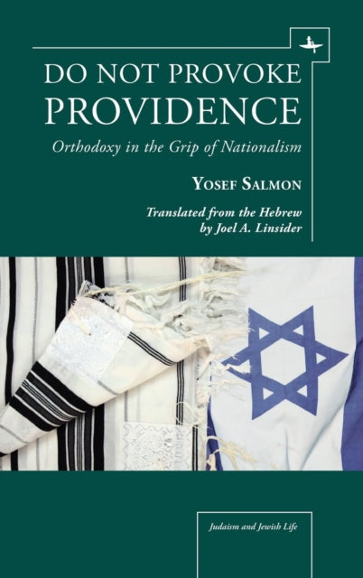 Do Not Provoke Providence: Orthodoxy in the Grip