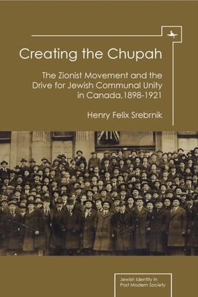 Creating the Chupah: The Zionist Movement and the