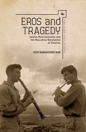 Eros and Tragedy: Jewish Male Fantasies and the