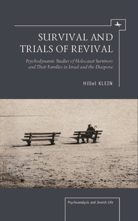 Survival and Trials of Revival: Psychodynamic