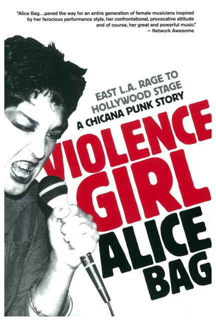 Violence Girl: East L.A. Rage to Hollywood Stage, a Chicana Punk Story