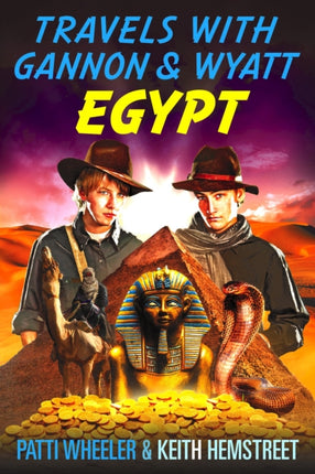 Travels with Gannon  Wyatt Egypt