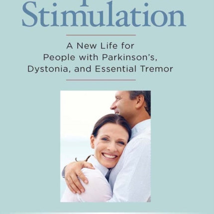 Deep Brain Stimulation: A New Life for People