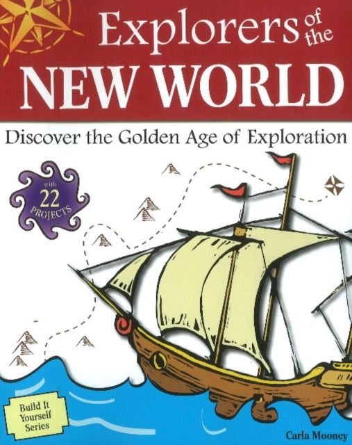 Explorers of the New World: Discover the Golden