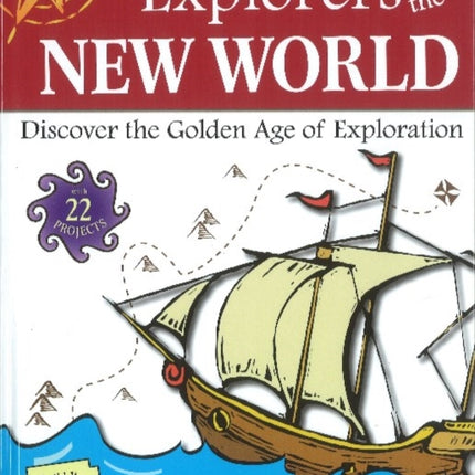 Explorers of the New World: Discover the Golden