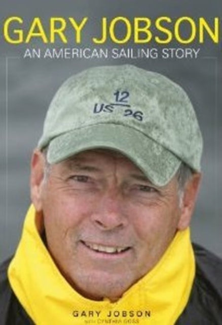 Gary Jobson: An American Sailing Story