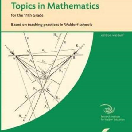 Topics in Mathematics for the Eleventh Grade: Based on Teaching Practices in Waldorf Schools