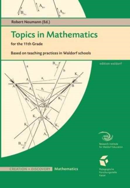 Topics in Mathematics for the Eleventh Grade: Based on Teaching Practices in Waldorf Schools