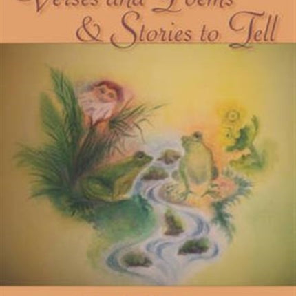 Verses and Poems and Stories to Tell