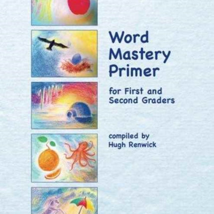 Word Mastery Primer: For First and Second Graders