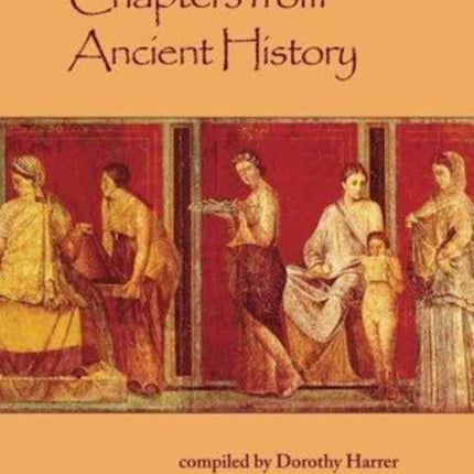 Chapters from Ancient History: In Biographic Vein