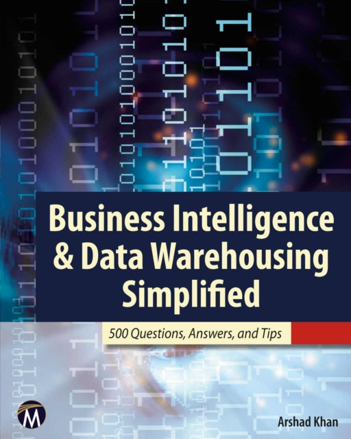 Business Intelligence  Data Warehousing Simplified