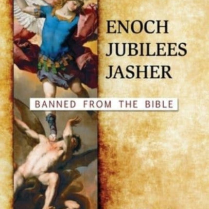 Enoch, Jubilees, Jasher: Banned from the Bible
