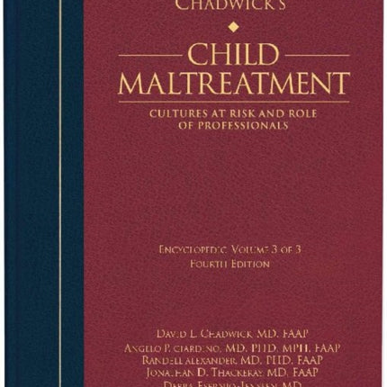 Chadwick's Child Maltreatment, Volume 3: Cultures at Risk and Role of Professionals
