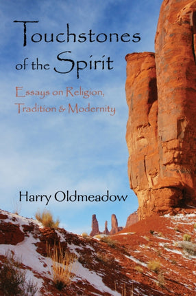 Touchstones Of The Spirit Essays on Religion Tradition  Modernity Perennial Philosophy