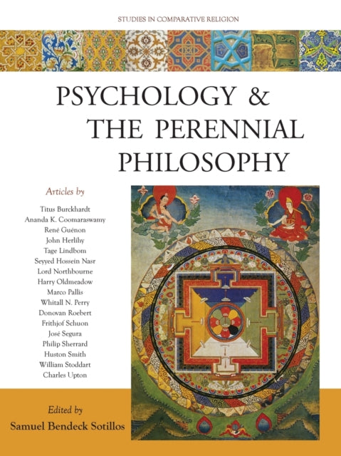 Psychology and the Perennial Philosophy: Studies in Comparative Religion