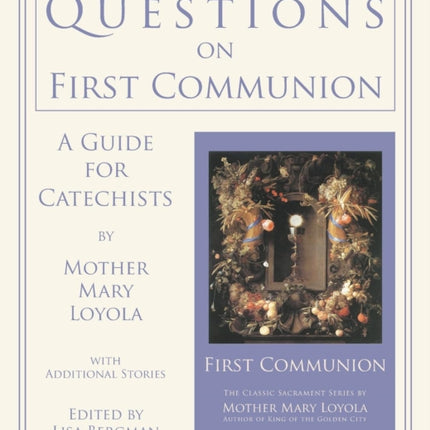 Questions on First Communion: A Guide for Catechists