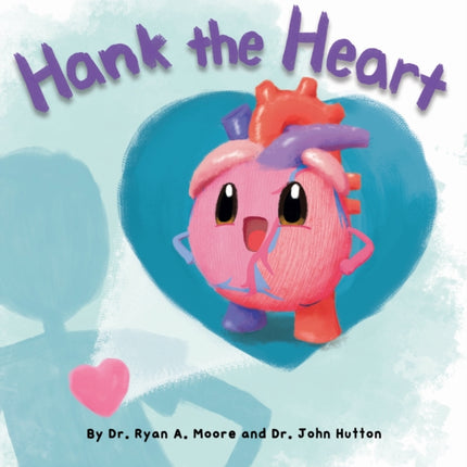 Hank the Heart