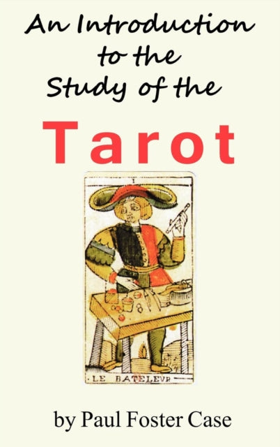 An Introduction to the Study of the Tarot
