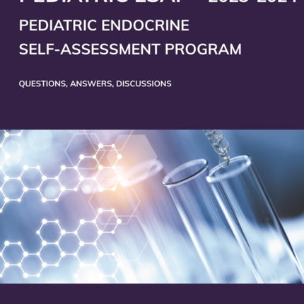 Pediatric Endocrine Self-Assessment Program 2023-2024: Questions, Answers, Discussions
