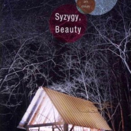 Syzygy, Beauty: An Essay