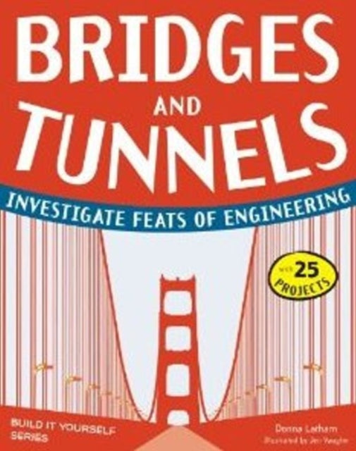 Bridges and Tunnels: Investigate Feats of