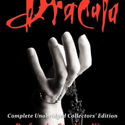 Dracula: Complete Unabridged Collectors Edition with Preface by Stephen King