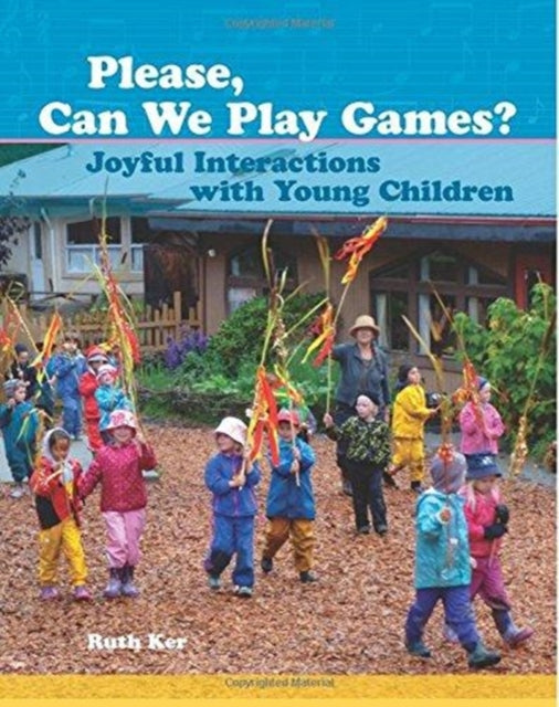 Please, Can We Play Games?: Joyful Interactions with Young Children