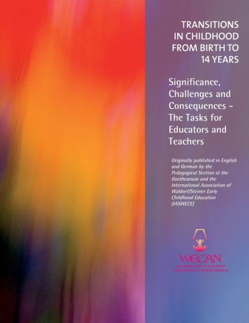 Transitions in Childhood from Birth to 14 Years: Significance, Challenges and Consequences -- The Tasks for Educators and Teachers