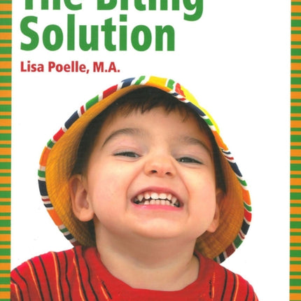 The Biting Solution: The Expert's No-Biting Guide
