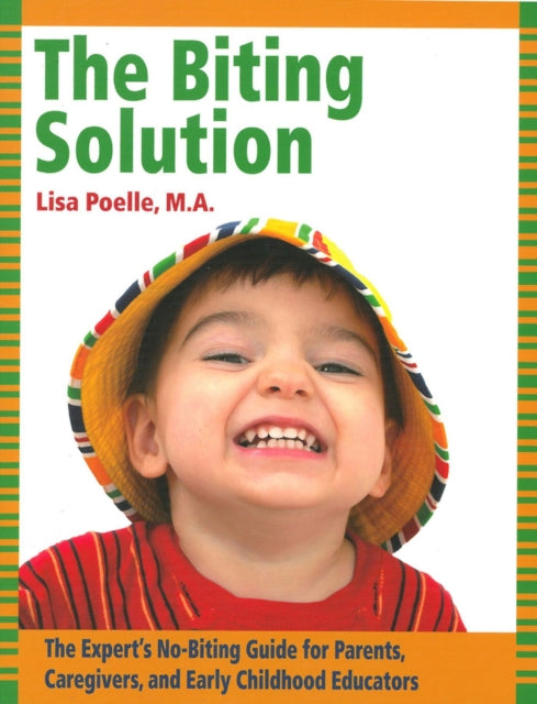 The Biting Solution: The Expert's No-Biting Guide