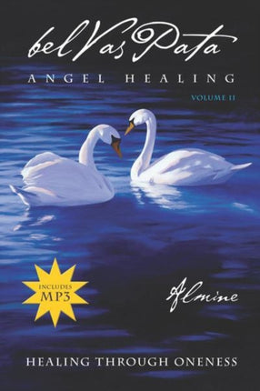 Belvaspata  Angel Healing Volume 2 Healing Through Oneness