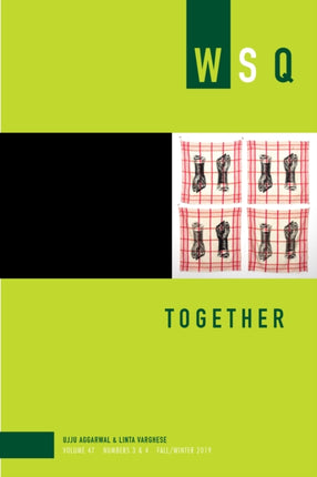 Together: Wsq Vol 47, Numbers 3 & 4