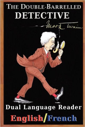 The DoubleBarrelled Detective Dual Language Reader EnglishFrench