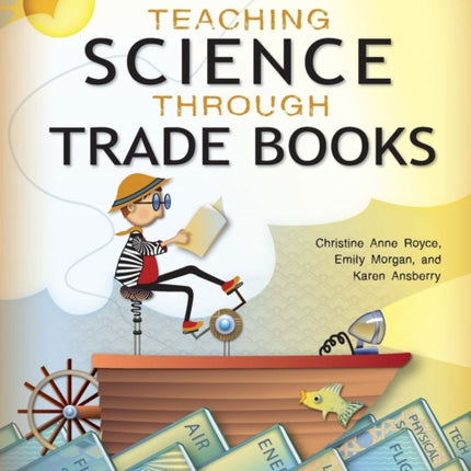 Teaching Science Through Trade Books