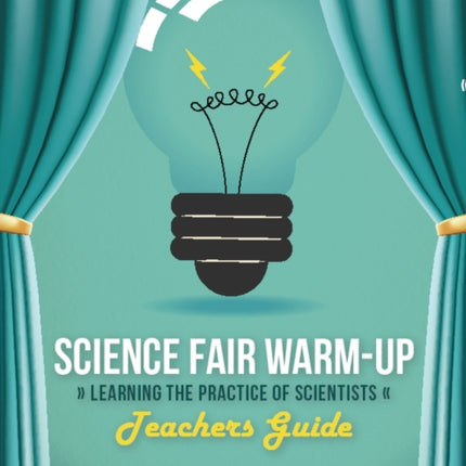 Science Fair Warm-Up: Learning the Practice of