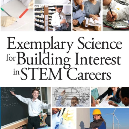 Exemplary Science for Building Interest in STEM