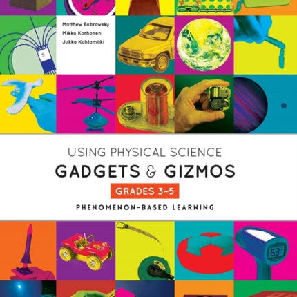 Using Physical Science Gadgets and Gizmos, Grades