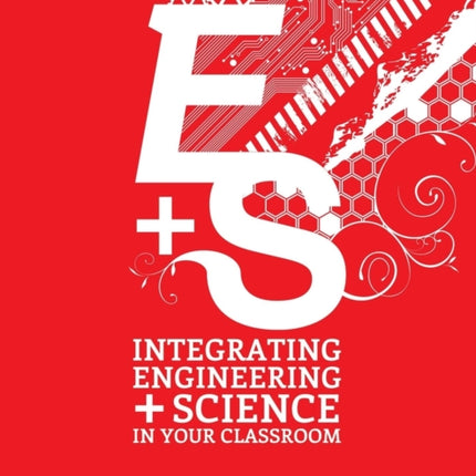 Integrating Engineering and Science in Your Classroom