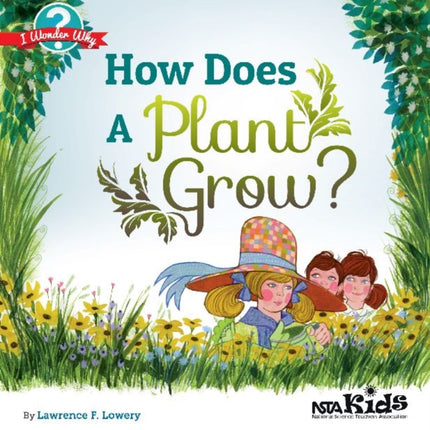 How Does a Plant Grow?