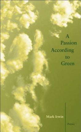 A Passion According to Green