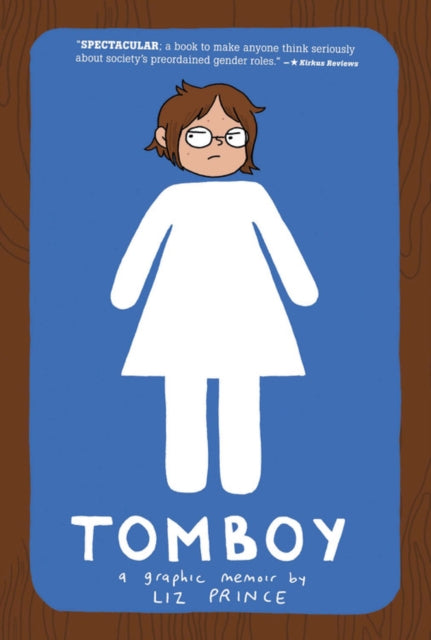 Tomboy A Graphic Memoir