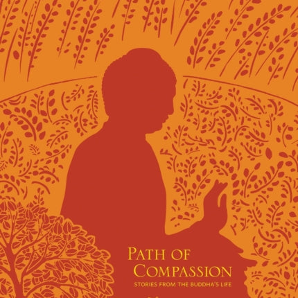 Path of Compassion: Stories from the Buddha's
