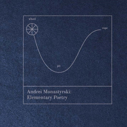 Andrei Monastyrski - Elementary Poetry