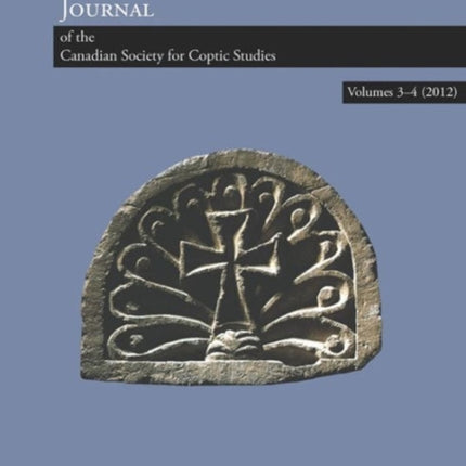 Journal of the Canadian Society for Coptic Studies, Volumes 3-4