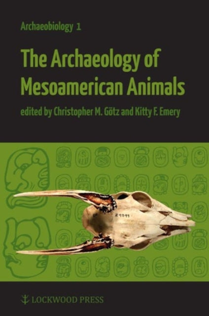 The Archaeology of Mesoamerican Animals