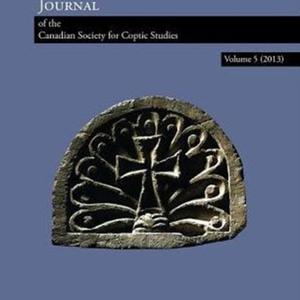 Journal of the Canadian Society for Coptic Studies, Volume 5 (2013)