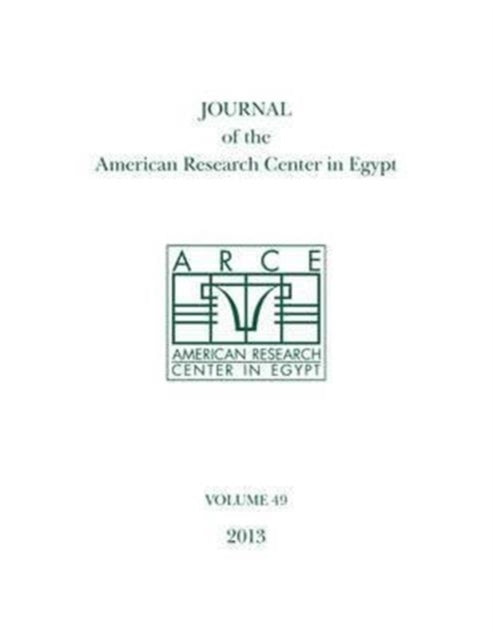 Journal of the American Research Center in Egypt: Volume 49 (2013)